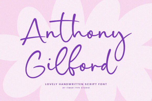 Anthony Gilford: A Script Font with Real Character