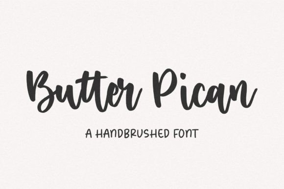 Butter Pican: A Hand-Brushed Font for Authentic Design