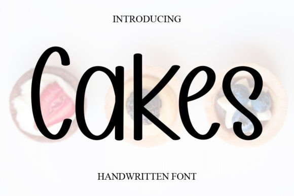Cakes Font: A Handwritten Typeface for Modern Branding