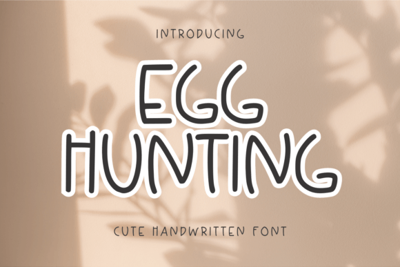 Egg Hunting: A Sweet and Friendly Handwritten Font
