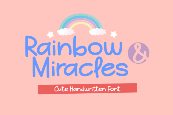 Rainbow and Miracles: A Sweet Handwritten Font for Creative Projects