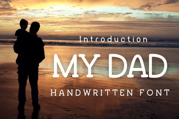 The My Dad Typeface: A Handwritten Font for Genuine Connection