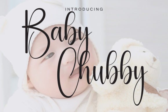 Welcome to Baby Chubby: A Fluid Cursive Script