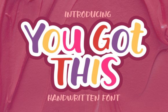 You Got This: A Handwritten Font for Unforgettable Designs